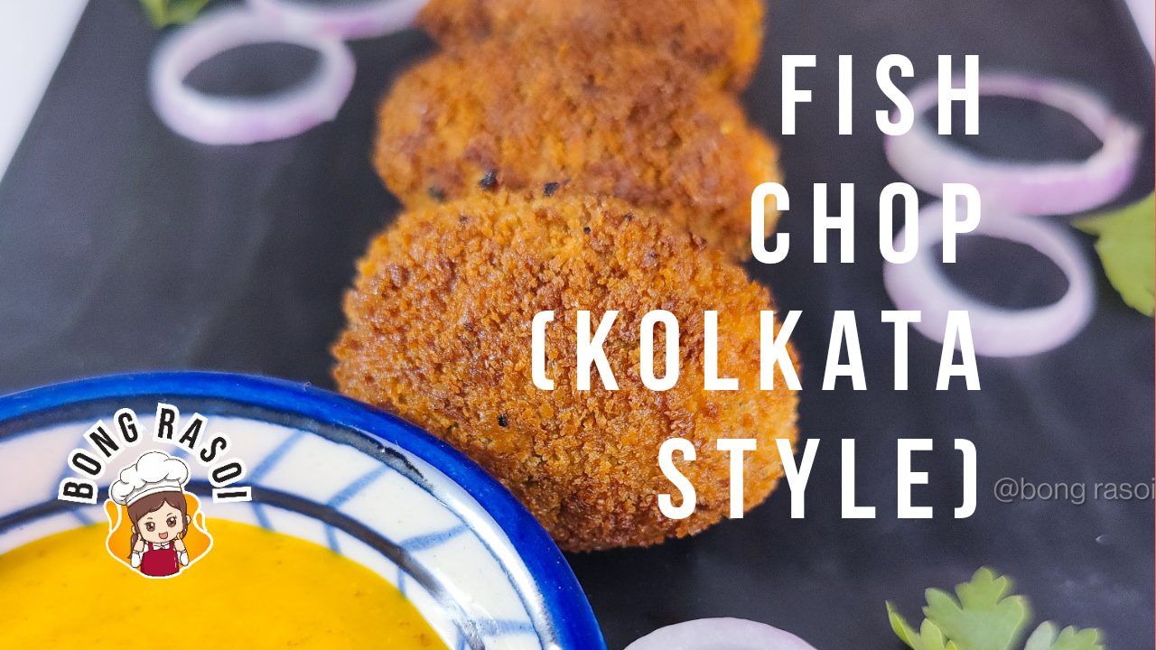 Kolkata Style Fish Chop