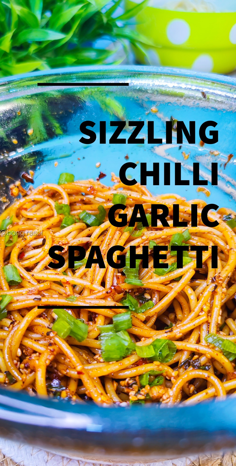 Sizzling Chilli Garlic Spaghetti Restaurant Style